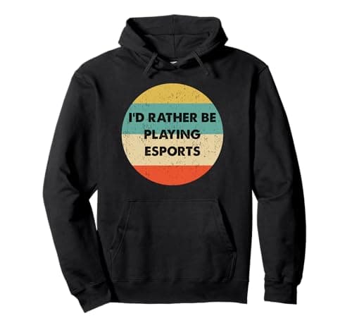 Esports Shirt | I'd Rather Be Playing Esports Pullover Hoodie