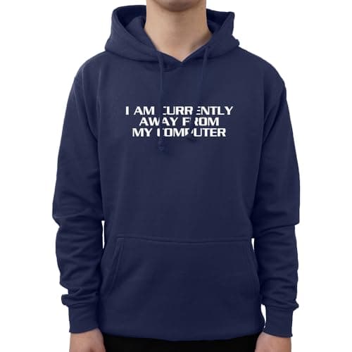 Graphic Impact Funny I Am Currently Away from My Computer Gamer Gaming Mens Top Hoodie (Medium, Navy Blue)