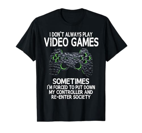 Funny Gamer Gaming Quote Boys Girls Teenager Gift T-Shirt